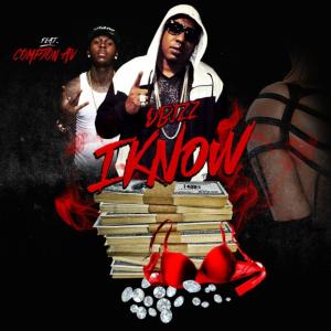 Dbizz的专辑I Know (feat. Compton Av) (Explicit)