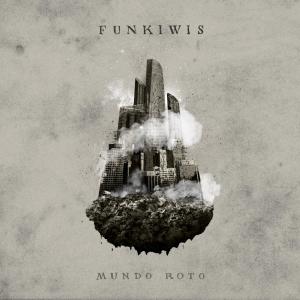 Funkiwi´s的專輯Mundo Roto