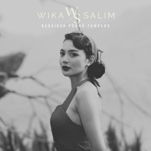 Album Bagaikan Pohon Tumbang oleh Wika Salim