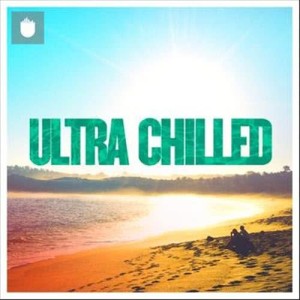 Various Artists的專輯Ultra Chilled 2016