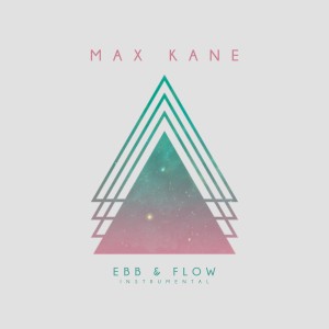 ดาวน์โหลดและฟังเพลง Ebb & Flow (Instrumental) พร้อมเนื้อเพลงจาก Max Kane