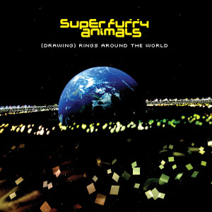 Super Furry Animals的專輯(Drawing) Rings Around the World