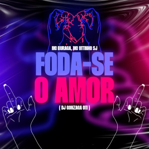 MC Buraga的專輯FODA SE O AMOR (Explicit)