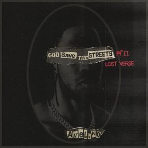 Avelino的專輯GOD SAVE THE STREETS PT. 2 (LOST VERSE) (Explicit)