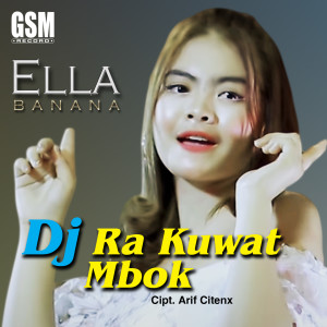 收聽Ella Banana的DJ Rakuat Mbok歌詞歌曲