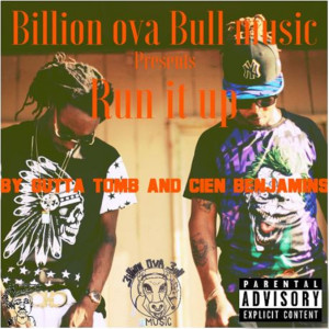 Album Run It Up (feat. Cien Benjamins) (Explicit) from Gutta Tomb