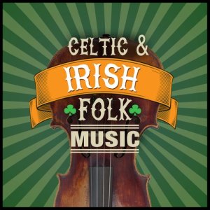 Celtic Irish Club的專輯Celtic and Irish Folk Music