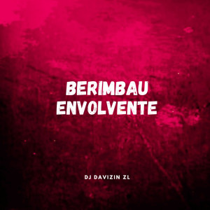 Listen to Berimbau envolvente (Explicit) song with lyrics from Dj Davizin ZL