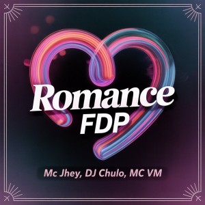 Dengarkan lagu Romance FDP (Explicit) nyanyian MC Jhey dengan lirik