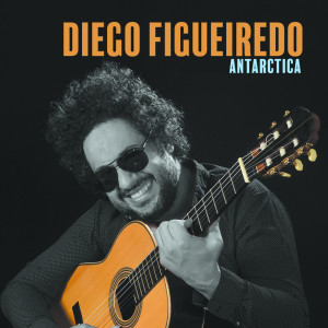 Diego Figueiredo的专辑Antarctica