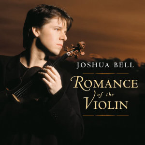 Joshua Bell的專輯Romance of the Violin