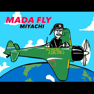 收聽ＭＩＹＡＣＨＩ的MADA FLY歌詞歌曲