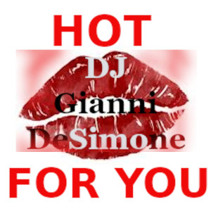 DJ Gianni Desimone的專輯Hot for You