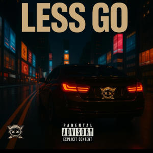 Exxtra的專輯LessGo (Explicit)