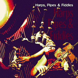 Album Harps, Pipes & Fiddles from Various