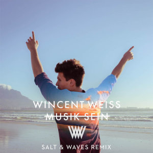 ดาวน์โหลดและฟังเพลง Musik sein (Salt & Waves Remix) พร้อมเนื้อเพลงจาก Wincent Weiss