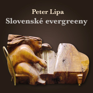 Album Slovenske Evergreeny from Peter Lipa
