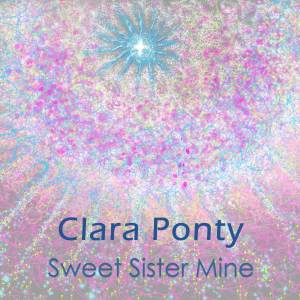 Album Sweet Sister Mine oleh Clara Ponty