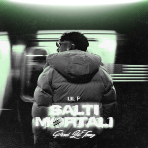 Album Salti Mortali (Explicit) from Lil F