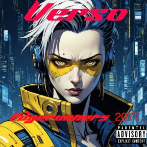 收聽Verso的Edgerunners_2077_ (2)歌詞歌曲