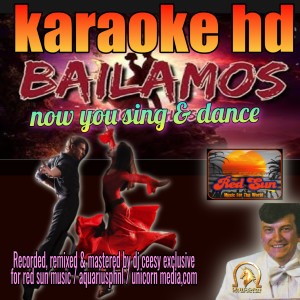 Listen to Bailamos (2022 remastered & remixed - Karaoke Version) song with lyrics from DJ Ceesy