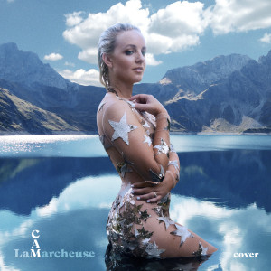 收聽Cam的La Marcheuse歌詞歌曲