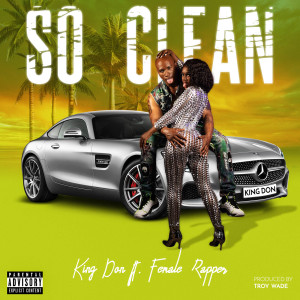 收听King Don的So Clean (Explicit)歌词歌曲