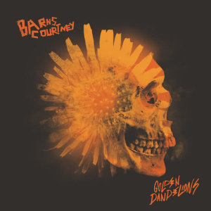 ดาวน์โหลดและฟังเพลง Golden Dandelions พร้อมเนื้อเพลงจาก Barns Courtney