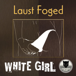 Laust Foged的專輯White Girl (Explicit)