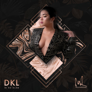 收听Ramonne的DKL (Di Ko Alam)歌词歌曲