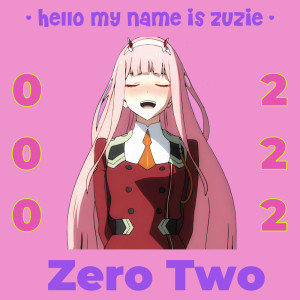 收聽Zero Two的Hello, My Name is Zuzie (Remix)歌詞歌曲