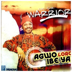 收聽Dr. Sir Warrior的Agwo Loro Ibe Ya歌詞歌曲