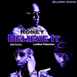 Album Believe It (Slowed Down) [Explicit] from 