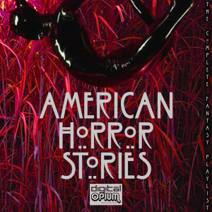 American Horror Stories - The Complete Fantasy Playlist dari Various Artists