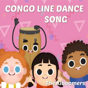 收聽The Kiboomers的Conga Line Dance Song歌詞歌曲