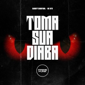 ดาวน์โหลดและฟังเพลง Toma Sua Diaba (Explicit) พร้อมเนื้อเพลงจาก DJMONTTEIROOFICIAL
