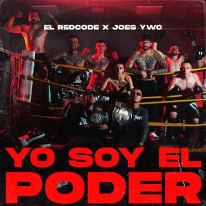 ดาวน์โหลดและฟังเพลง Yo Soy El Poder พร้อมเนื้อเพลงจาก el RedCode