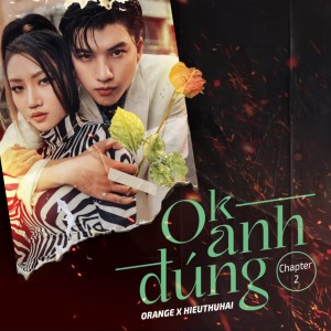 Album OK Anh Đúng (Chapter 2) oleh Orange