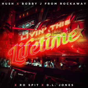 Album Livin’ this Lifetime (Explicit) from Hush