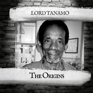 อัลบัม The Origins ศิลปิน Lord Tanamo