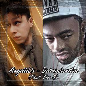 ดาวน์โหลดและฟังเพลง Determination(feat. Fee-Z) พร้อมเนื้อเพลงจาก AngelliUx
