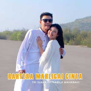 Album BAHTERA MAHLIGAI CINTA oleh Tri Suaka