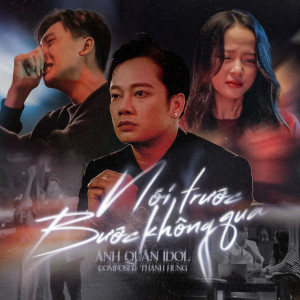 Anh Quân Idol的專輯Nói Trước Bước Không Qua (NhacPro Remix)