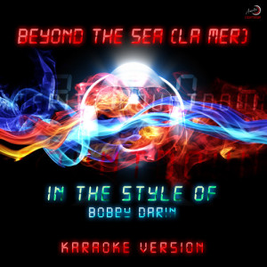 ดาวน์โหลดและฟังเพลง Beyond the Sea (La Mer) [In the Style of Bobby Darin] [Karaoke Version] พร้อมเนื้อเพลงจาก Ameritz Countdown Karaoke