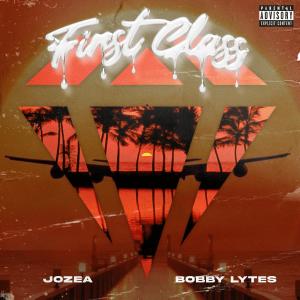 收听JOZEA的First Class (Explicit)歌词歌曲