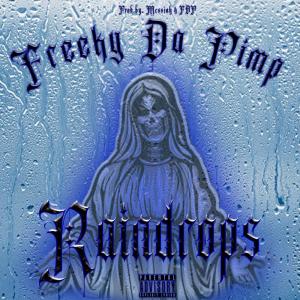 Freeky Da Pimp的專輯Raindrops (Explicit)