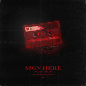 Dengarkan Sign Here lagu dari Prince Villey dengan lirik