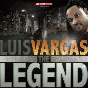 Album The Legend oleh Luis Vargas