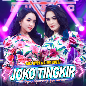 Dengarkan Joko Tingkir lagu dari Lala Widy dengan lirik