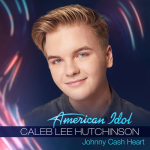 收聽Caleb Lee Hutchinson的Johnny Cash Heart歌詞歌曲